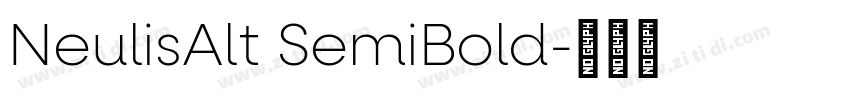 NeulisAlt SemiBold字体转换